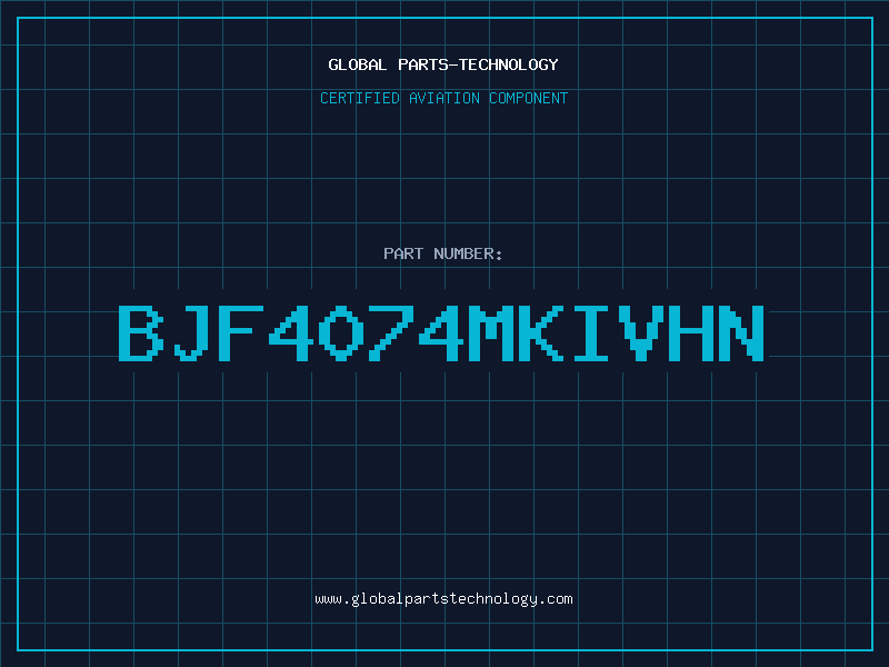Aviation Part BJF4074MKIVHN