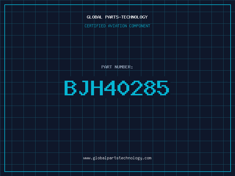 Aviation Part BJH40285