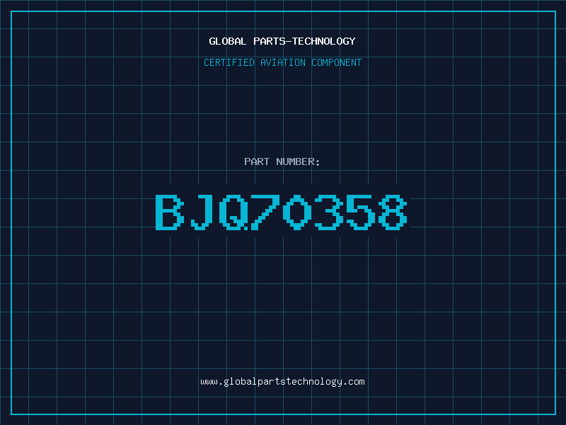 Aviation Part BJQ70358