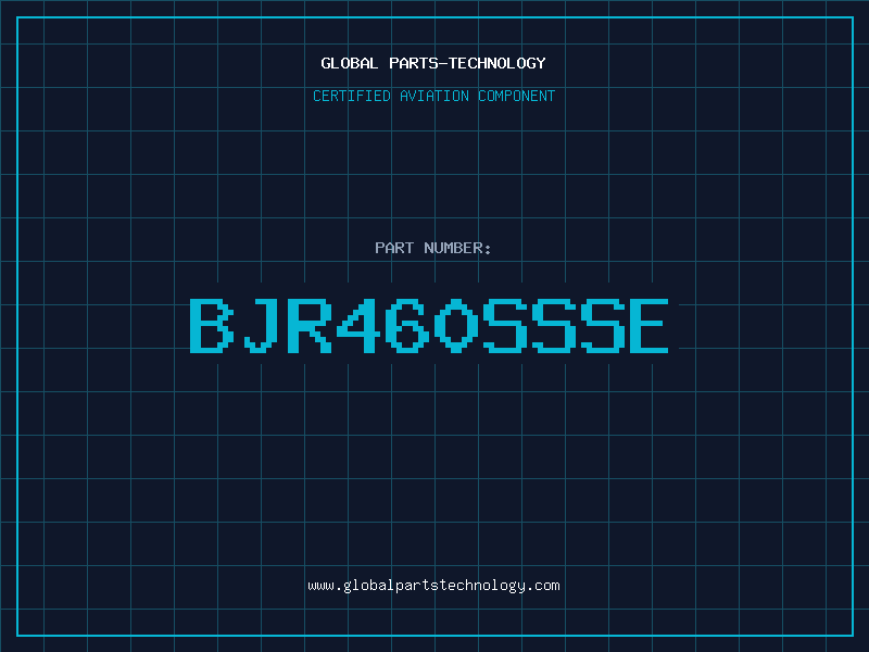 Aviation Part BJR460SSSE