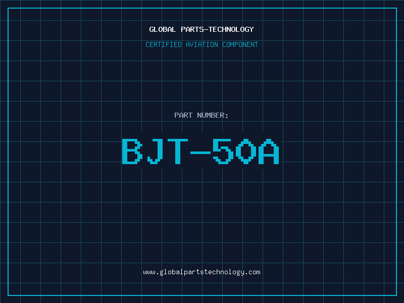 Aviation Part BJT-50A