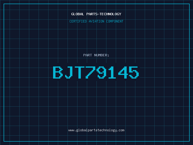 Aviation Part BJT79145