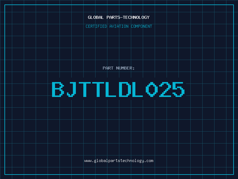 Aviation Part BJTTLDL025