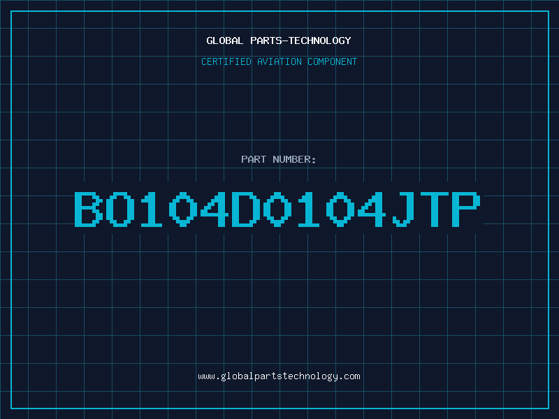Aviation Part BO104D0104JTP