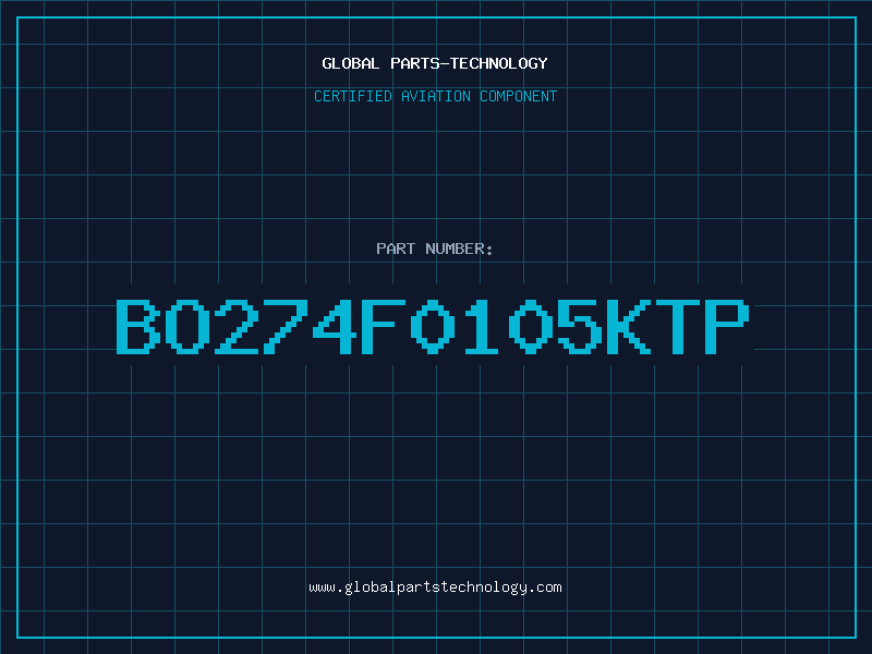 Aviation Part BO274F0105KTP