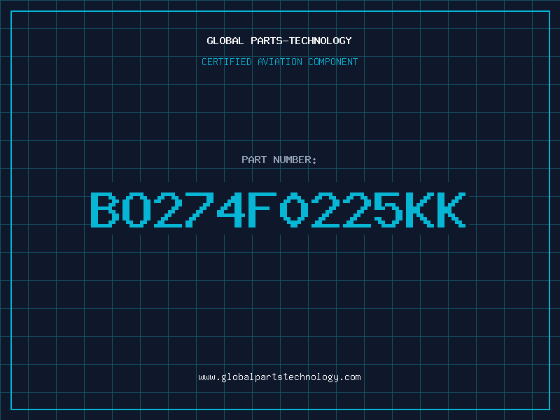 Aviation Part BO274F0225KK