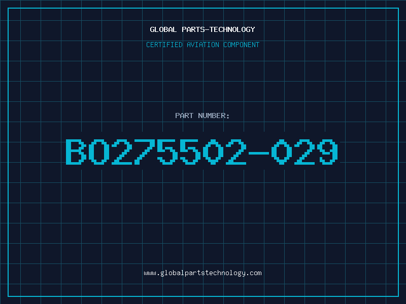 Aviation Part BO275502-029