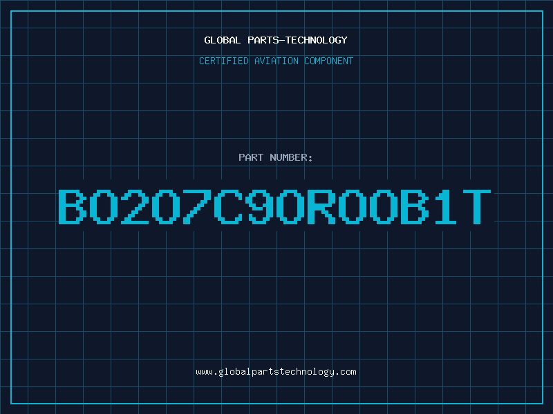 Aviation Part BO2O7C9OROOB1T