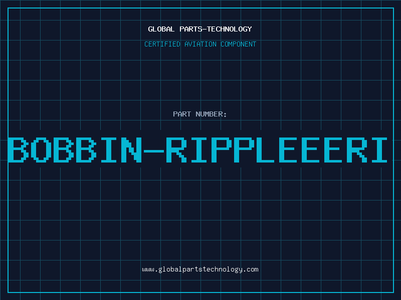 Aviation Part BOBBIN-RIPPLEEERI