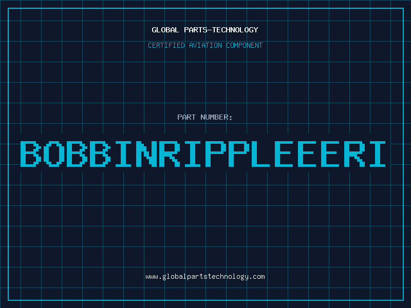 Aviation Part BOBBINRIPPLEEERI