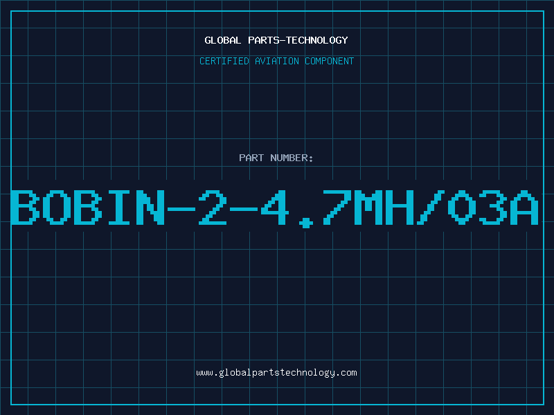 Aviation Part BOBIN-2-4.7MH/03A