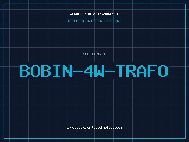 Aviation Part BOBIN-4W-TRAFO