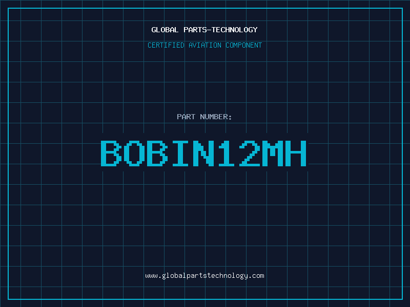 Aviation Part BOBIN12MH