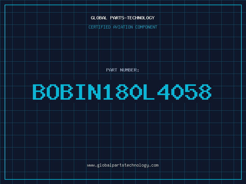 Aviation Part BOBIN180L4058