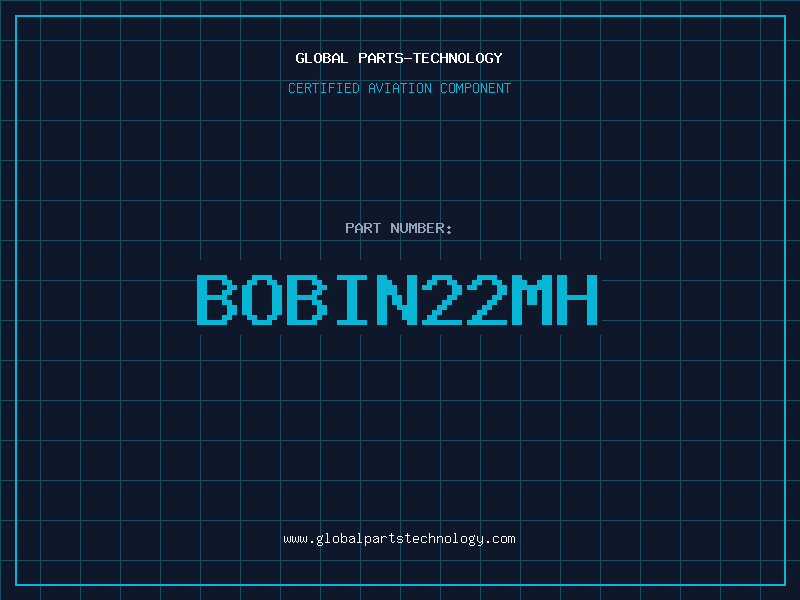 Aviation Part BOBIN22MH