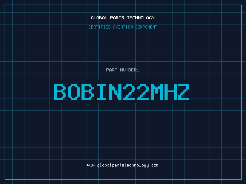 Aviation Part BOBIN22MHZ