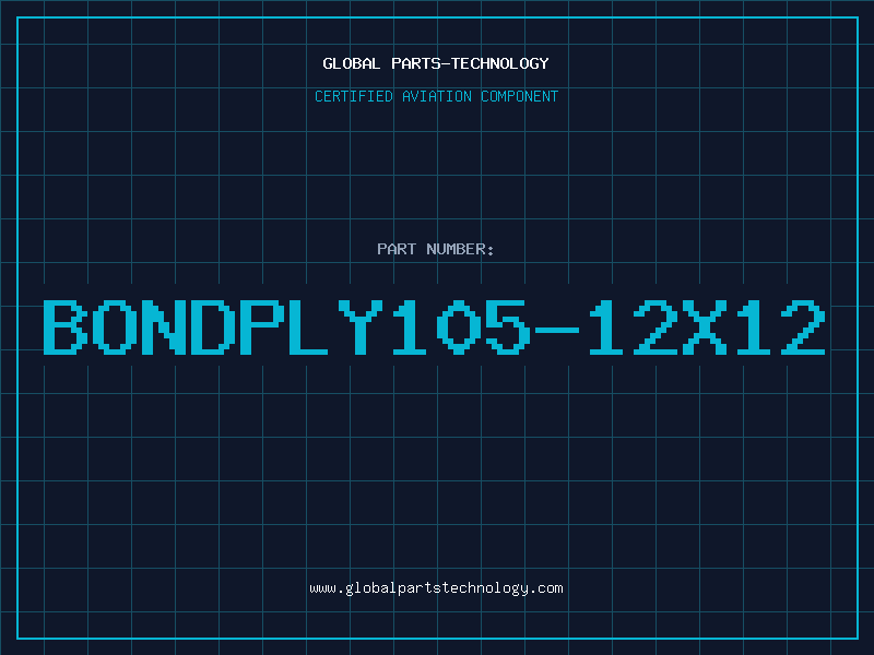 Aviation Part BONDPLY105-12X12