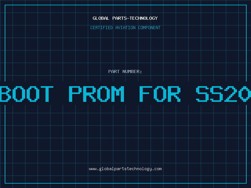 Aviation Part BOOT PROM FOR SS20
