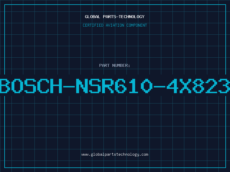 Aviation Part BOSCH-NSR610-4X823