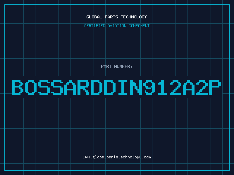 Aviation Part BOSSARDDIN912A2P