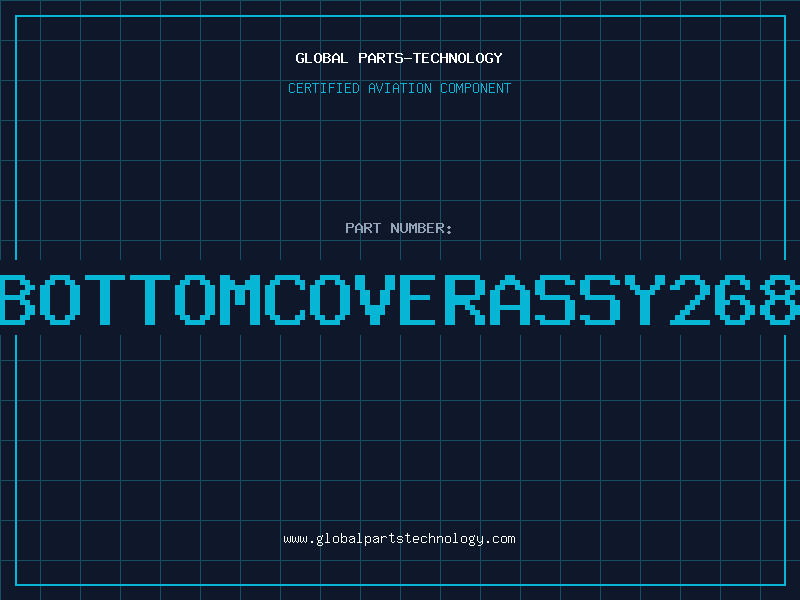 Aviation Part BOTTOMCOVERASSY268