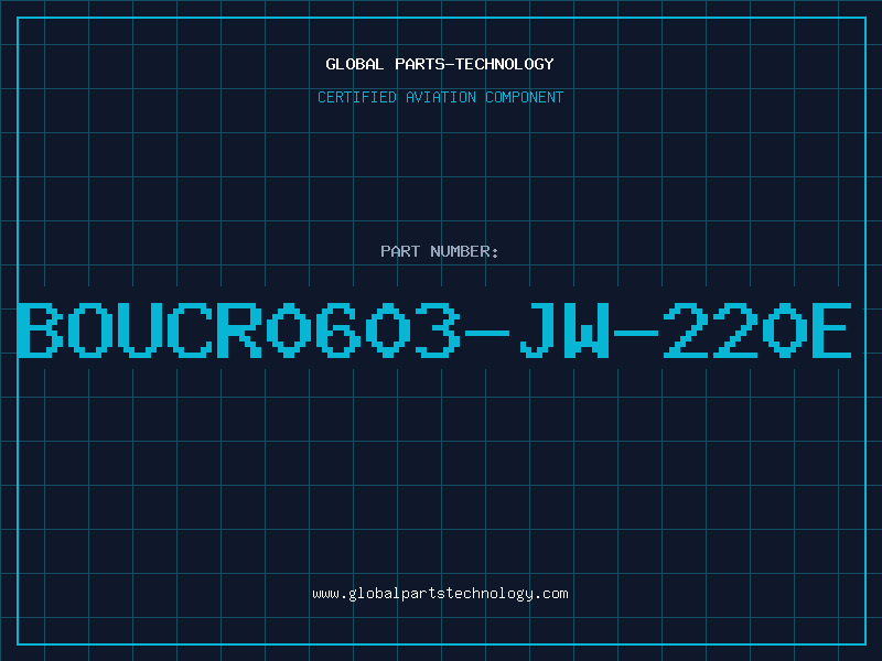 Aviation Part BOUCR0603-JW-220E