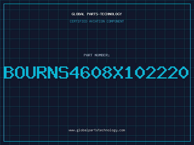 Aviation Part BOURNS4608X102220