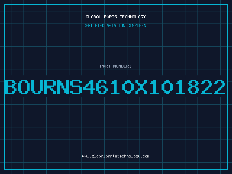 Aviation Part BOURNS4610X101822