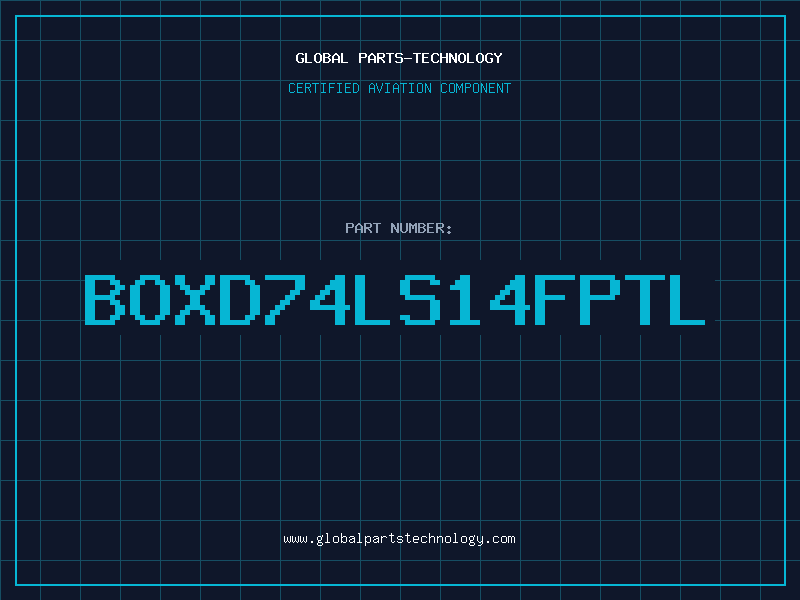 Aviation Part BOXD74LS14FPTL