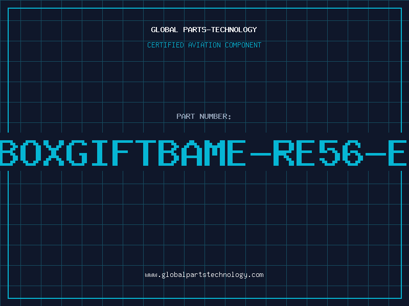 Aviation Part BOXGIFTBAME-RE56-E