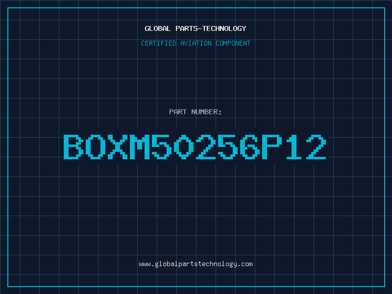 Aviation Part BOXM50256P12