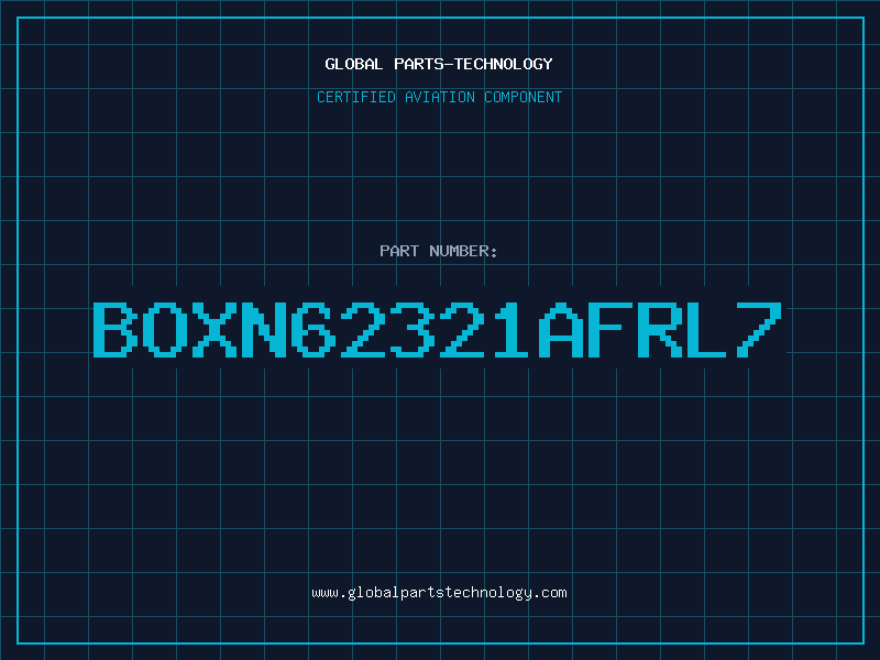 Aviation Part BOXN62321AFRL7