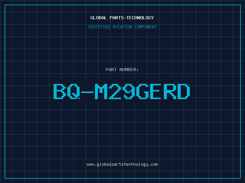 Aviation Part BQ-M29GERD
