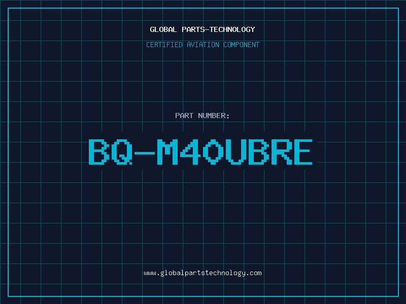 Aviation Part BQ-M40UBRE