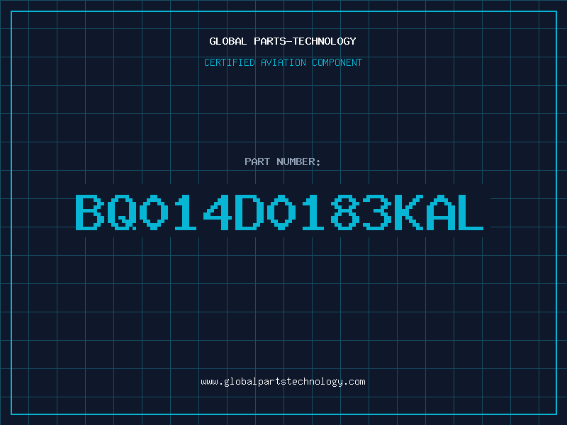 Aviation Part BQ014D0183KAL