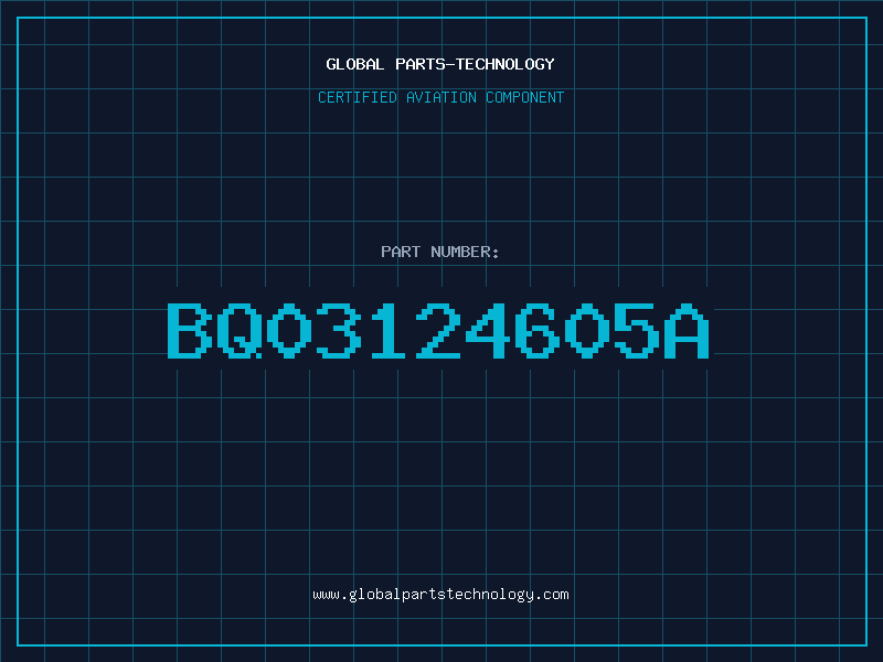 Aviation Part BQ03124605A