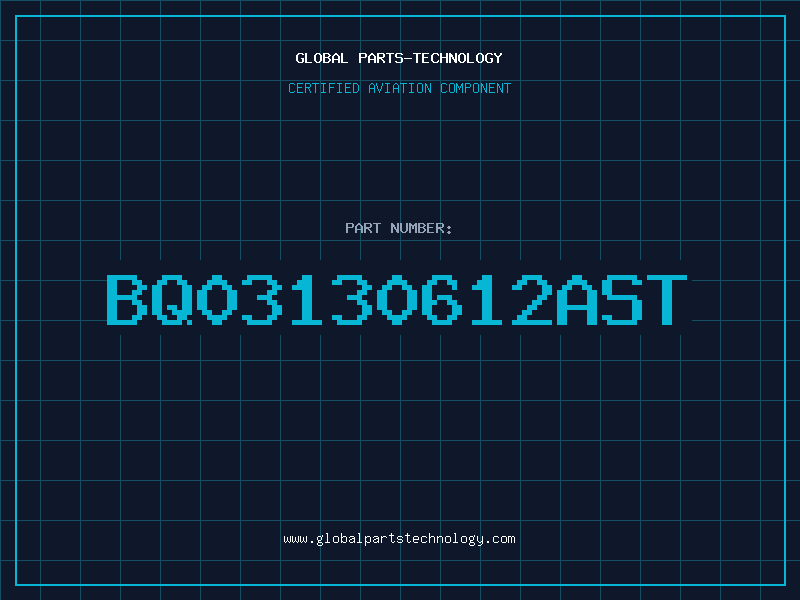 Aviation Part BQ03130612AST
