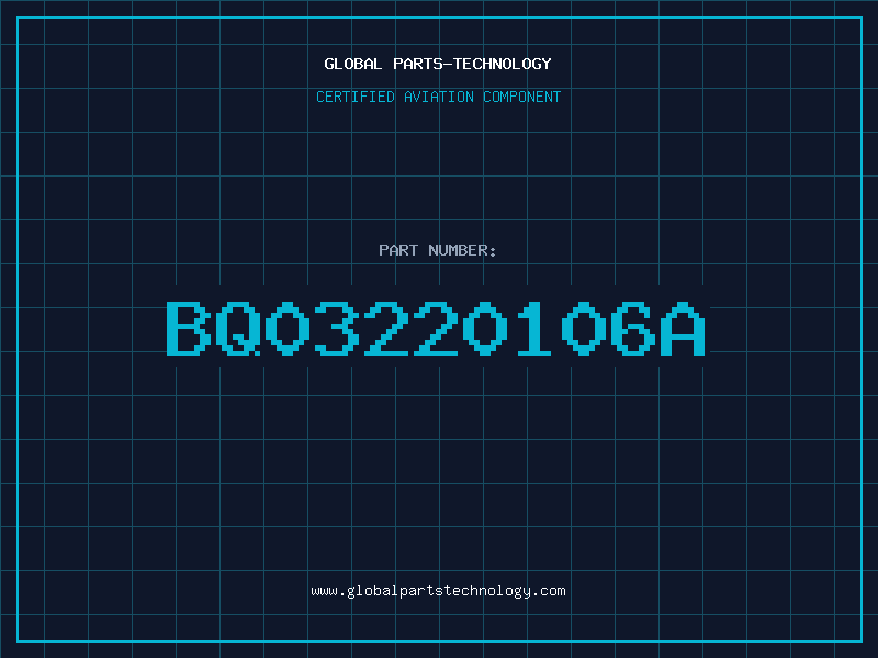 Aviation Part BQ03220106A