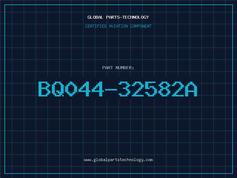 Aviation Part BQ044-32582A