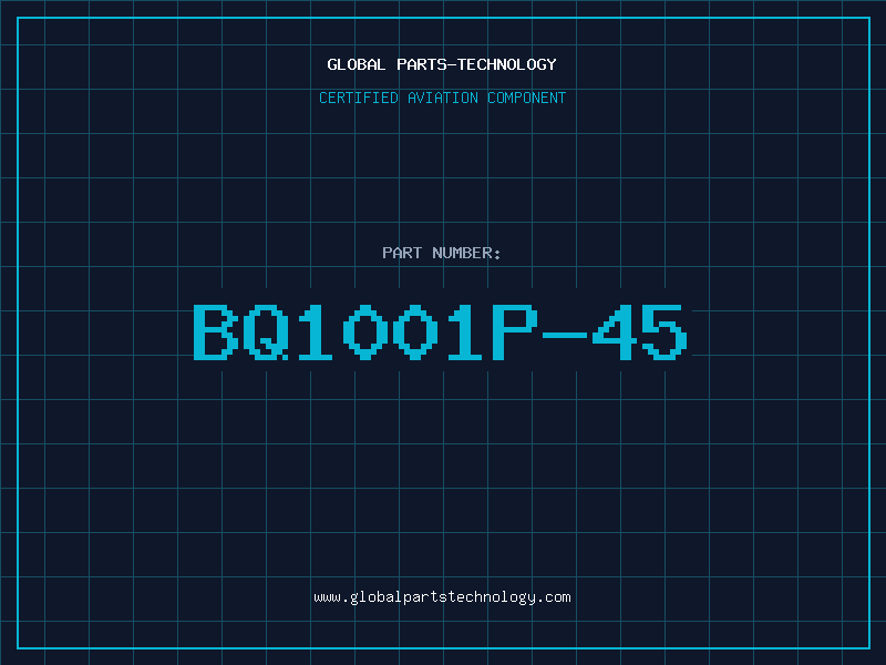 Aviation Part BQ1001P-45