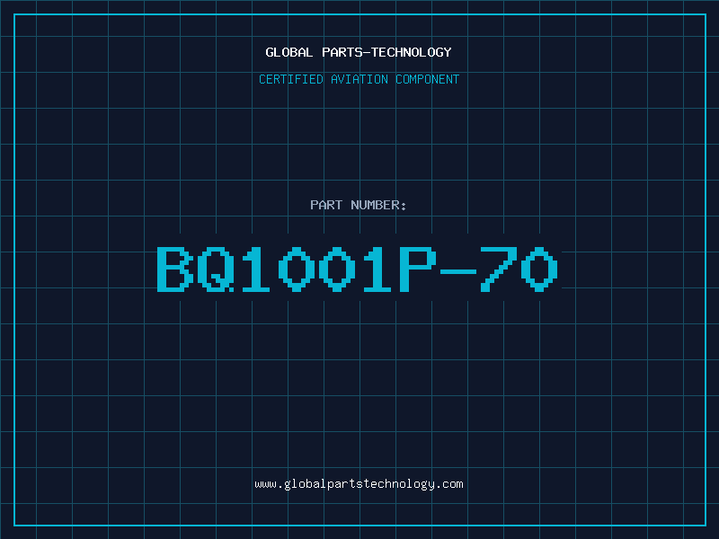 Aviation Part BQ1001P-70