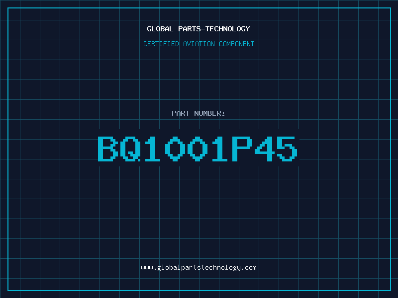 Aviation Part BQ1001P45