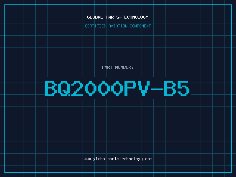 Aviation Part BQ2000PV-B5