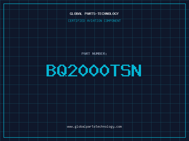 Aviation Part BQ2000TSN