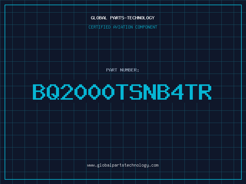 Aviation Part BQ2000TSNB4TR