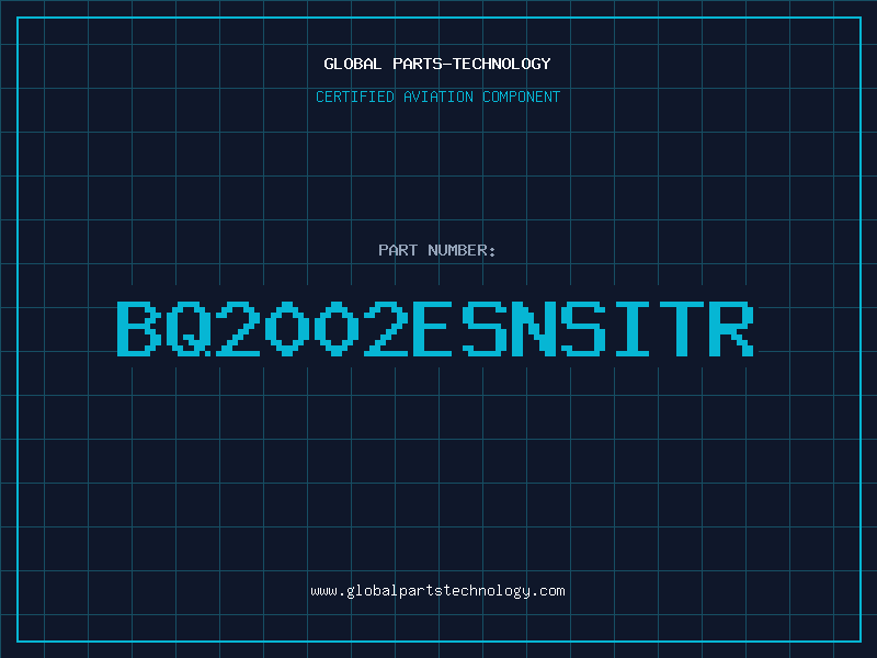 Aviation Part BQ2002ESNSITR