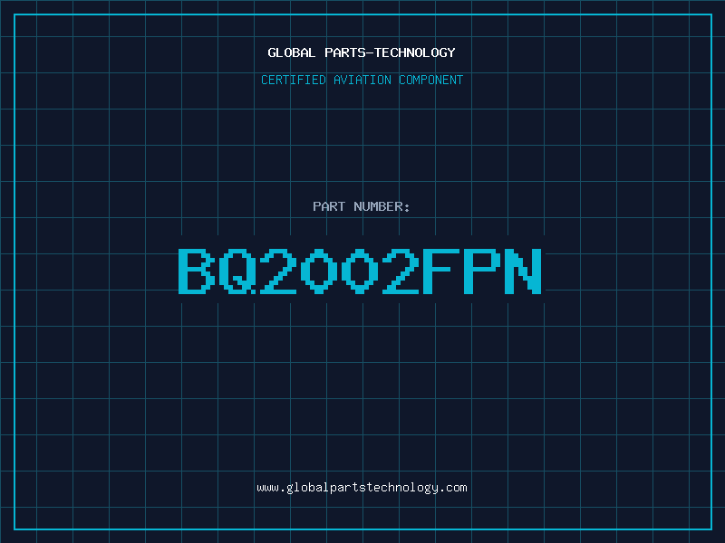 Aviation Part BQ2002FPN