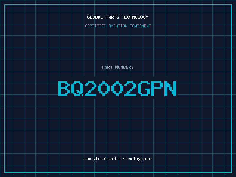 Aviation Part BQ2002GPN
