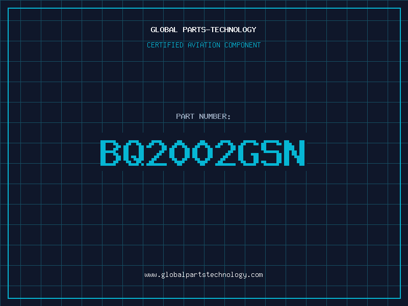 Aviation Part BQ2002GSN