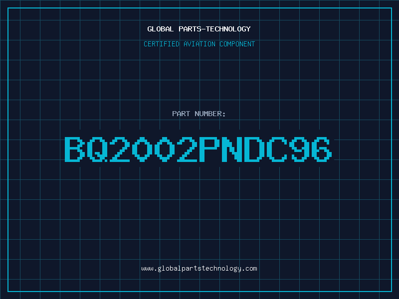 Aviation Part BQ2002PNDC96